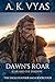 Dawn's Roar: Scar and The S...