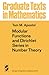 Modular Functions and Dirichlet Series in Number Theory (Graduate Texts in Mathematics Book 41)