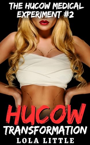 Hucow Transformation (The Hucow Medical Experiment Book 2)
