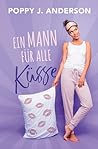 Ein Mann für alle Küsse by Poppy J. Anderson