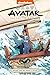 Avatar The Last Airbender: Katara and the Pirate's Silver (Nickelodeon: Graphic Novel)