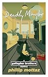Deadly Maybe by Phillip Mottaz Deadly Maybe by Phillip Mottaz