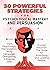 30 Powerful Strategies for Psychological Mastery and Persuasion by Ronald Gill