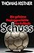 Schuss by Thomas Kistner