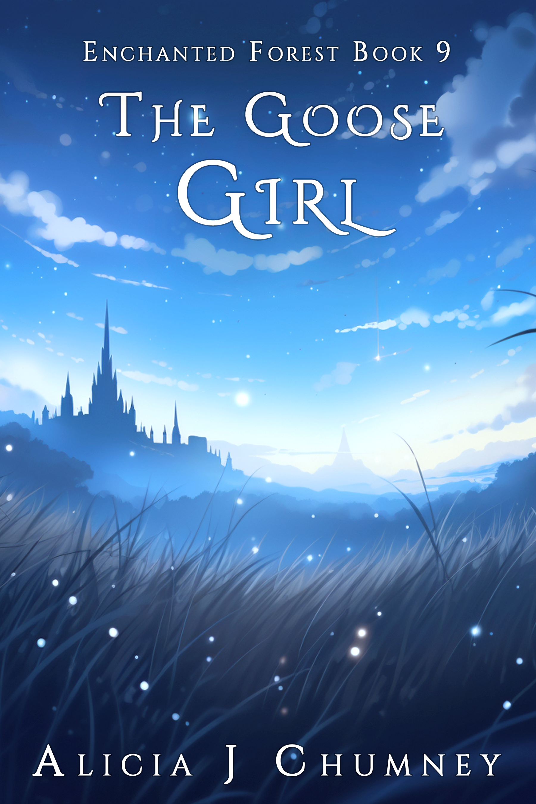 The Goose Girl: The Roschen Chronicles (The Enchanted Forest Book 9)