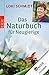 Das Naturbuch für Neugierige
