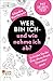 Wer bin ich - und wie nehme...
