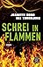Schrei in Flammen by Jeanette Øbro