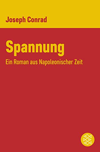 Spannung: Ein Roman aus Napoleonischer Zeit (Joseph Conrad, Gesammelte Werke in Einzelbänden) (German Edition)