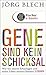 Gene sind kein Schicksal: W...
