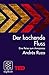 Der kochende Fluss – eine R...
