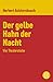 Der gelbe Hahn der Nacht: V...