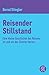 Reisender Stillstand: Eine ...