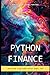 Python Finance: Harnessing ...