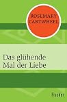 Das glühende Mal ...
