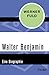 Walter Benjamin: Eine Biographie (German Edition)