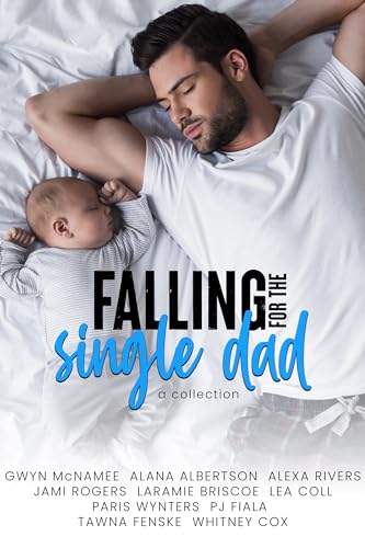 Falling for the Single Dad Collection (Kindle Edition)