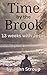 Time By The Brook by John Stroup