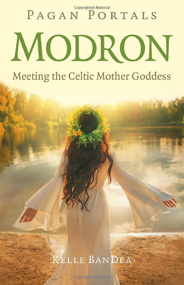 Pagan Portals - Modron: Meeting the Celtic Mother Goddess (Paperback)
