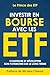 Investir en Bourse avec les ETF: Construire et développer son patrimoine sur le long terme. Une stratégie simple et efficace. (French Edition)