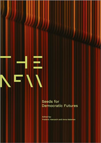 Seeds For Democratic Futures (THE NEW)