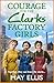 Courage for the Clarks Factory Girls by May Ellis