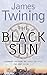 The Black Sun by James Twining