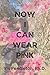 Now I Can Wear Pink