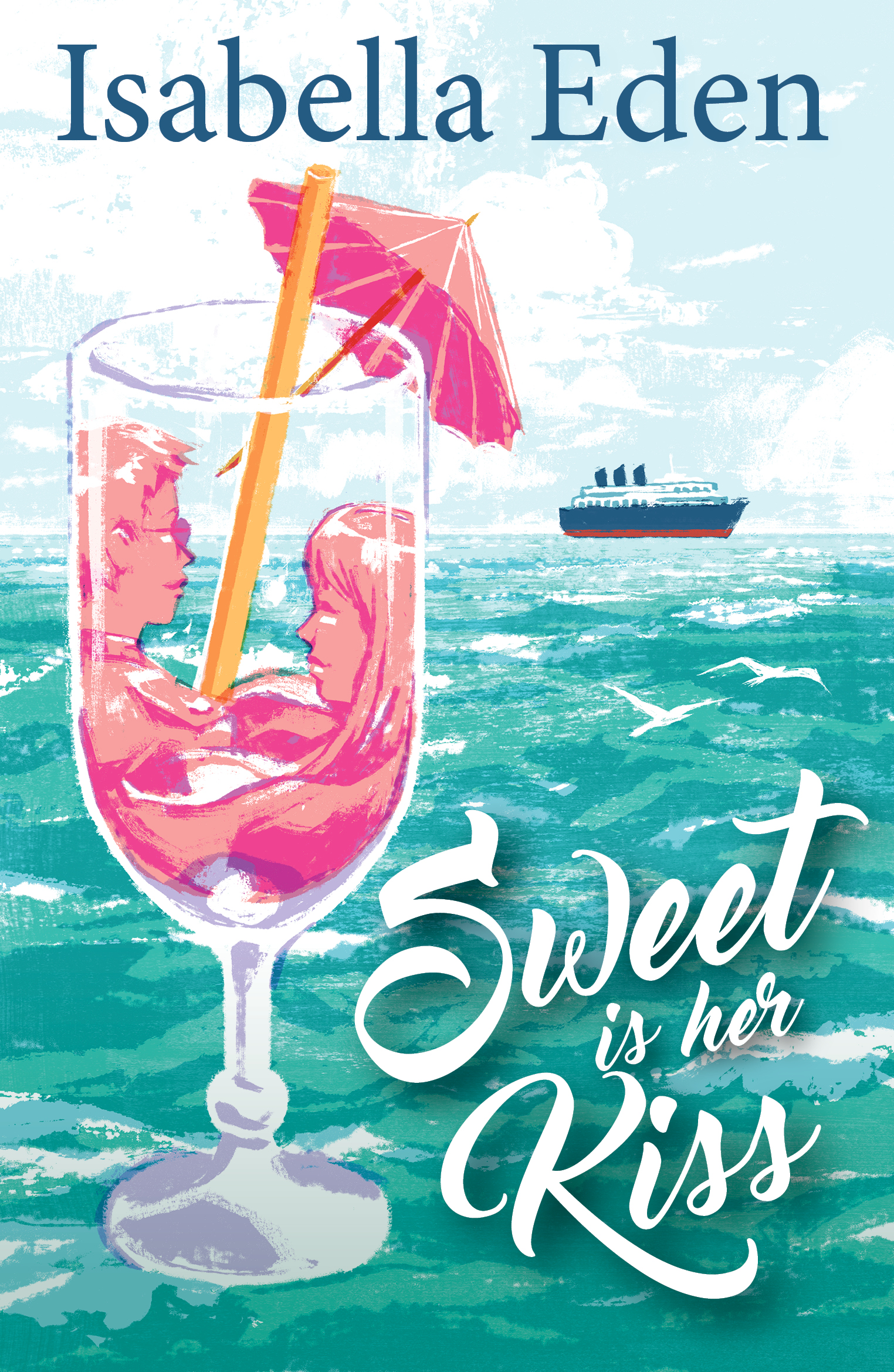 Sweet Is Her Kiss (Kindle Edition)