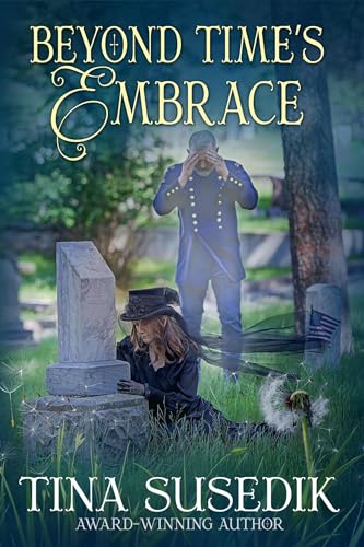 Beyond Time's Embrace (Kindle Edition)