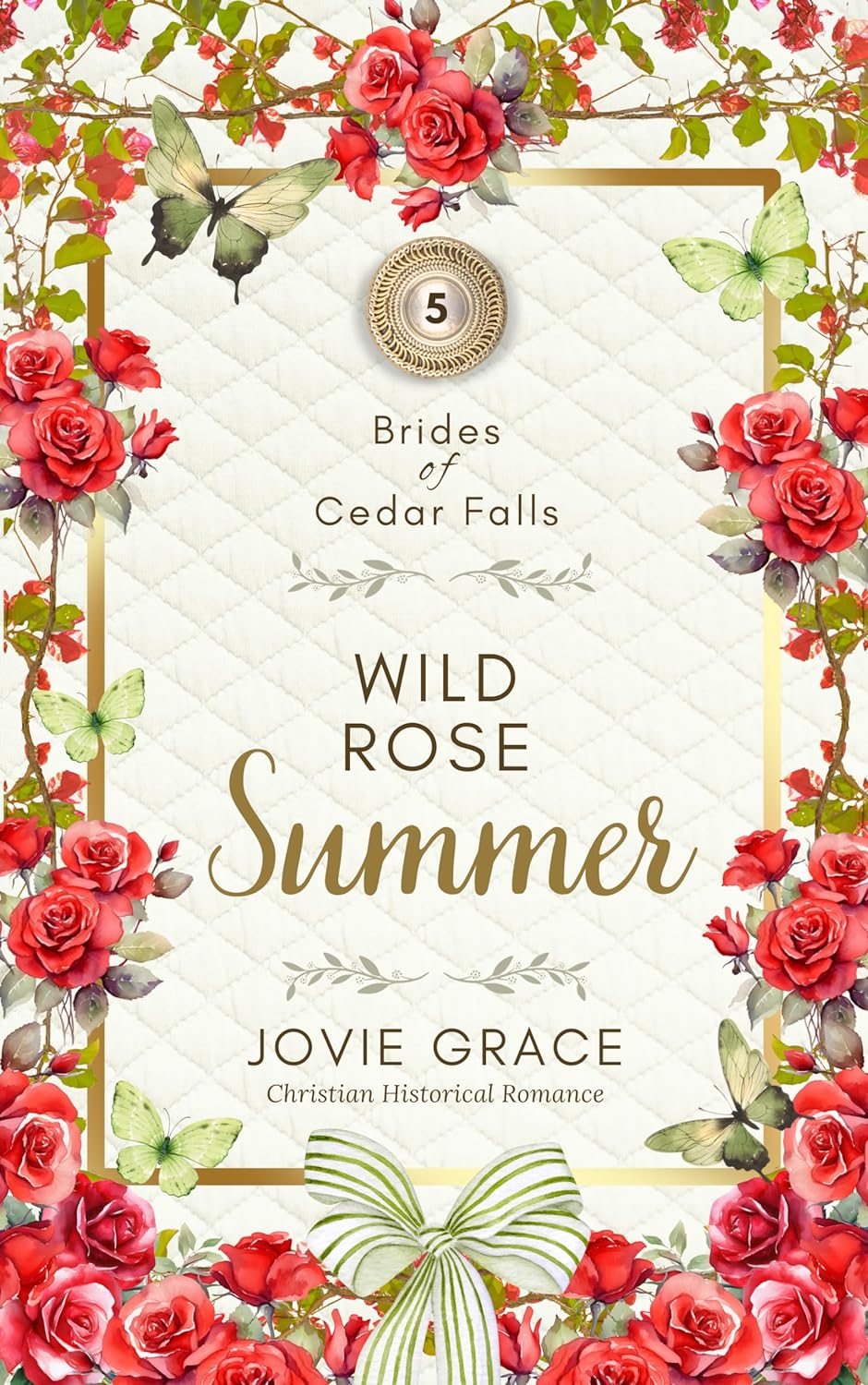Wild Rose Summer (Brides of Cedar Falls #5)