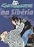 Corto Maltese na Sibéria, Vol. 2 (Corto Maltese, #9)