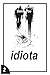 Idiota (Saga de las Mentira...