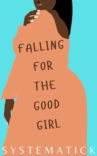 Falling For The Good Girl (Kindle Edition)
