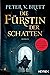 Die Fürstin der Schatten