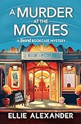 A Murder at the Movies (A Secret Bookcase Mystery #2)