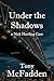 Under the Shadows: a Nick H...