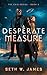 A Desperate Measure (The Ca...