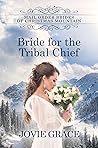 Bride for the Tribal Chief by Jo Grafford