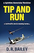 Tip and Run: A Luftwaffe Ace is causing havoc...