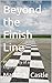 Beyond the Finish Line by Matthew Castle