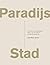 Paradijs Stad