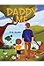 Daddy and Me by Tim Burke