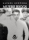 Muere Riggs