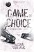 A Game of Choice (A Forbidden Game #1)