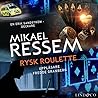 Rysk roulette by Mikael Ressem