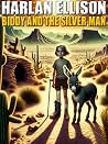 Biddy and the Silver Man