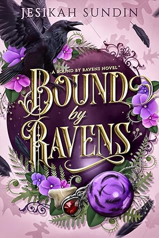 Bound by Ravens (Bound by Ravens, #1)