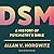 DSM: A History of Psychiatry's Bible