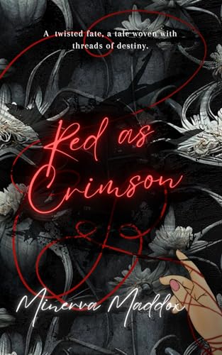 Red As Crimson : A twisted fate. A tale woven with threads of destiny. (Kindle Edition)